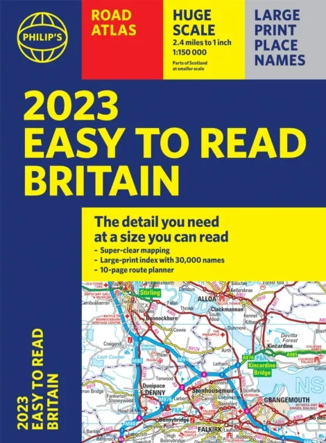 2023 Philip's Easy to Read Road Atlas Britain: (A4 Paperback)