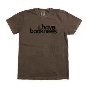 i have badknees T-shirt - Espresso