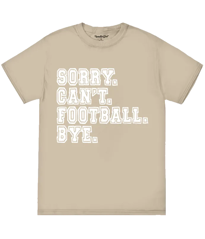 Sorry Can't Football Tee